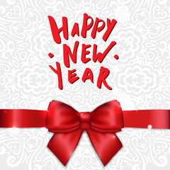 Holiday Greeting card with satin ribbon and bow. Calligraphy Happy New Year. Template for Congratulations, Housewarming posters, Invitations, Photo overlays. Vector illustration