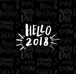 Obraz premium Greeting card with calligraphy Hello 2018. Template for Congratulations, Housewarming posters, Invitations, Photo overlays. Vector illustration