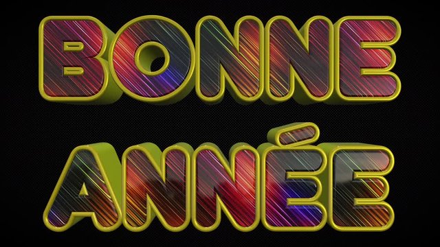 Happy New Year 3D Shiny And Colorful Text in French Language  - Bonne Ann&eacute;e -  Modern Looping Animation Over Black Background, Represents The New Year- 4K Resolution Ultra HD
