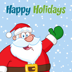 Happy Santa Claus Cartoon Mascot Character Waving. Hand Drawing. Illustration Over Winter Background With Text Happy Holiday