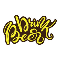 Lettering Drink beer. Vector illustration.