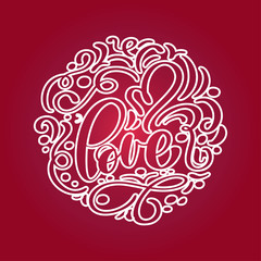 With love lettering heart shaped. Hand drawn romantic phrase. Ink illustration. Modern brush calligraphy. Romantic hand drawn phrase. Vector illustration for love concept valentine or wedding.