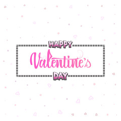 Happy Valentine's day. Hand Drawing Vector Lettering design. Can be used for posters, postcards, prints on clothes.