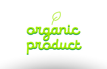 organic product word concept with green leaf logo icon company design