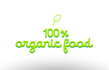 100% organic food word concept with green leaf logo icon company design