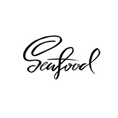 Seafood. Handdrawn brush pen inc lettering. Could be used for seafood market. Vector illustration.