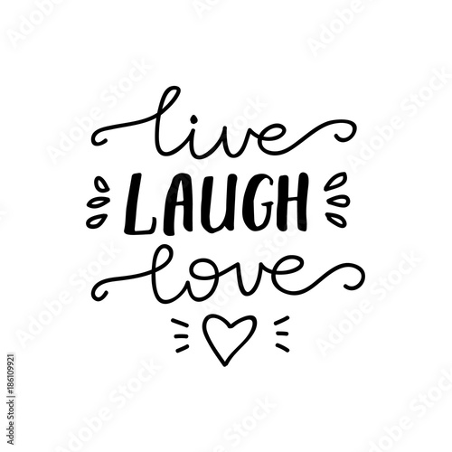 Download "Lettering Live, Laugh, Love. Vector illustration." Stock ...