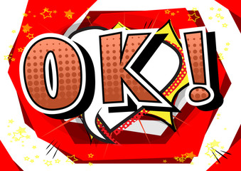Ok - Comic book style phrase on abstract background.