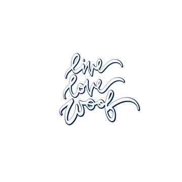 Live, love, woof . Hand drawn lettering. 