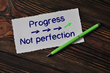 Progress, not perfection - obrazy, fototapety, plakaty