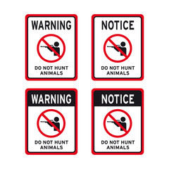 Warning do not hunt animals sign set