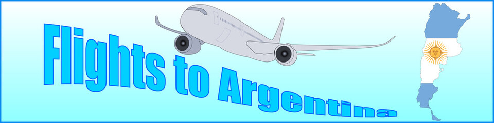 Banner with the inscription Flights to Argentina