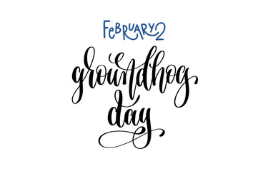 february 2 - groundhog day - hand lettering inscription text