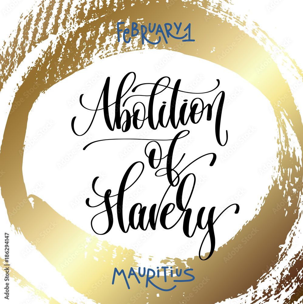 Poster february 1 - abolition of slavery - mauritius, hand lettering 