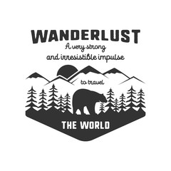Vintage adventure hand drawn label design. Definition of wanderlust sign and outdoor activity symbols - mountains, forest, bear. Retro style. Isolated on white background. letterpress effect