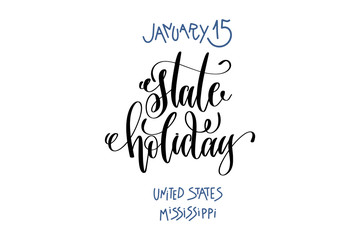 january 15 - state holiday - united states mississippi, hand let