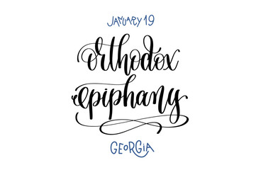 january 19 - orthodox epiphany - georgia, hand lettering