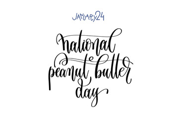 january 24 - national peanut butter day -hand lettering inscript