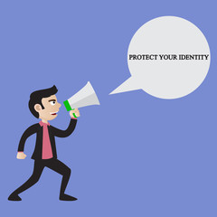 A young businessman screams into the loudspeaker. Business illustration with the inscription:protect your identity