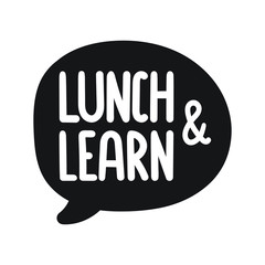 Lunch and learn. Vector hand drawn speech bubble icon, badge illustration on white background.