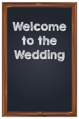 Chalkboard  welcome to wedding