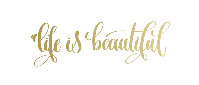 Life is beautiful wallpaper outlet