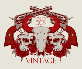 Vector emblem with skulls of bull and human, red roses, big old revolvers and barbed wire isolated on light background with words Old gun, Vintage