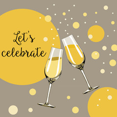 Two glasses with champagne with bubbles around them. Let's celebrate. Vector illustration on light brown background