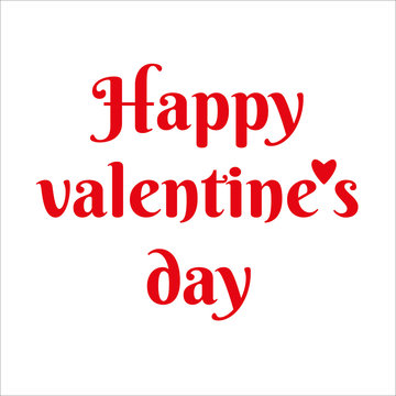 Happy valentine day text for greeting card, invitation letter and other celebration