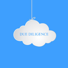 The suspended cloud. Business illustration with the inscription:due diligence