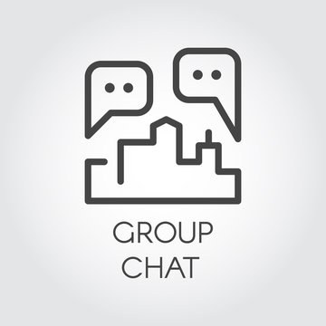 Group chat outline icon. Contour label of communication, conversations for Internet forum, instant messengers, mobile applications, web sites and games. Dialog speech bubbles. Vector illustration