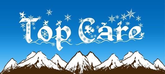 TOP CARE written with snowflakes on blue sky and snowy mountains background.