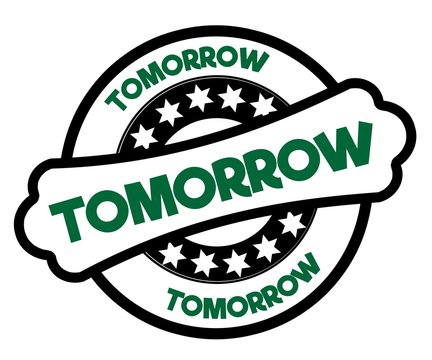 Black And Green TOMORROW Stamp.