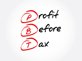 PBT - Profit Before Tax acronym, business concept background