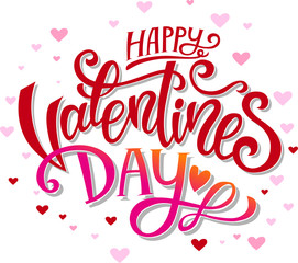 Fototapeta na wymiar Happy Valentines Day hand-drawn lettering holiday design to greeting card, poster, congratulate, text vector