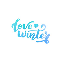 Vector isolated lettering of Love Winter for decoration and covering with watercolor style on white background. Concept of winter holidays and happy new year.