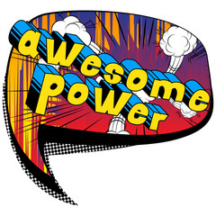 Awesome Power - Comic book style word on abstract background.