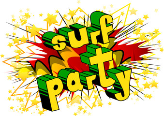 Fototapeta na wymiar Surf Party - Comic book style word on abstract background.