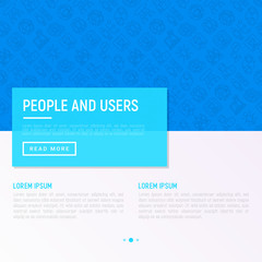 People and users concept with thin line icons: management, communication, human resouses, teamwork, candidate. Modern vector illustration, web page template.