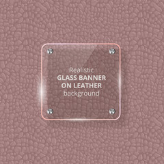 Glass plate on a leather background. Vector illustration.