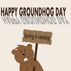 Vector illustration for Groundhog Day with a picture of a marmot with the wooden table and inscriptions Spring is coming and Happy Groundhog Day with shadow in simple cartoon style