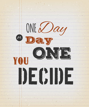 One Day Or Day One You Decide Card