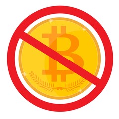 Stop Bitcoin. It is forbidden Cryptocurrency. Red prohibitory sign. Vector illustration