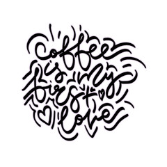 Coffee is my first love.