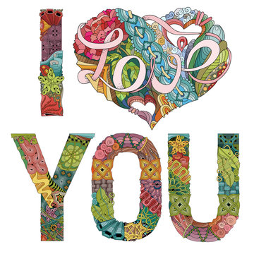 Words I LOVE YOU. Vector decorative zentangle object
