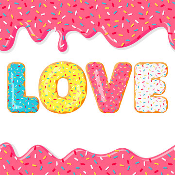 Sweet valentines day. LOVE with pink, yellow, blue donut. Donut's glaze. Vector illustration