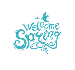 Welcome spring handwriting turquoise template with the swallow. Vector inscription isolated on white background.