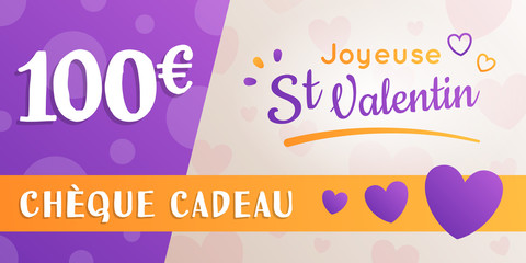 Saint Valentin - Chèque Cadeau - 100 euros