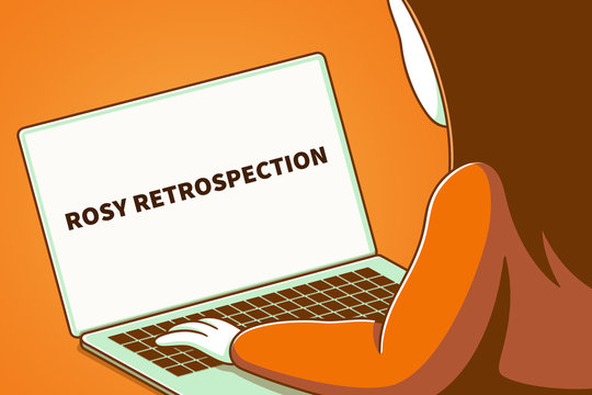 Woman Looking At A Laptop Screen With The Words Rosy Retrospection