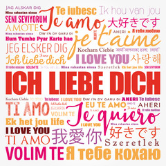 ICH LIEBE DICH (I Love You in German) in different languages of the world, word cloud background